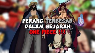 Bukan God Valley, Inilah Perang Terbesar Dalam Sejarah One Piece !!!