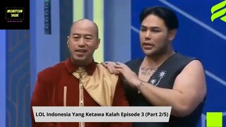 LOL IndonesiaYang Ketawa Kalah Part 2 Eps 3