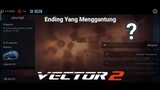 Cari Ending Dari Nih Game Tapi Kok Gini Hasilnya?! |Vector 2 Last Part