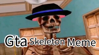 Skeleton gta meme 😂