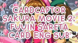 Cardcaptor Sakura Movie 2: Fuuin Sareta Card