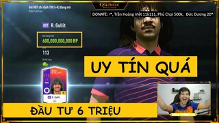 6 triệu đổi Gullit HOT +8 600 tỉ BP cực phẩm