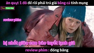 bị Kẹt lại ở Bắc Cực liệu có sống sót ? - Review phim Đóng băng