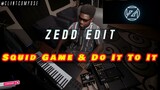 Squid Game & Do It To It (Zedd Edit) REACTION