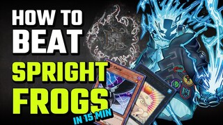 HOW TO BEAT Spright COMPLETELY in 15 Minutes - Yu-Gi-Oh!