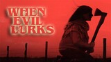 When Evil Lurks (2023) Movie Explained | Horror Movie Recap