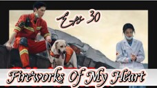 Fireworks Of My Heart _ Sub Indo / eps.30
