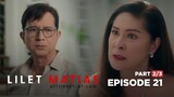 Lilet Matias, Attorney-At-Law: Pinag-AWAYAN na naman ang BASTARDA! (Full Episode 21 - Part 2/3)