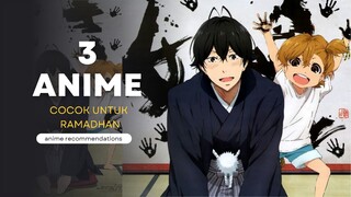 3 ANIME YANG COCOK UNTUK BULAN RAMADHAN | ANIME REKOMENFATION