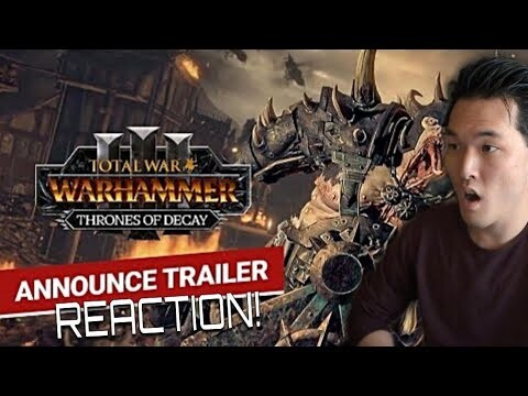 Total War WARHAMMER III | Thrones of Decay Announce Trailer Reaction!