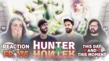 HunterxHunter - Episode 135 This Person x And x This Moment - Group Reaction
