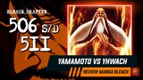 GENRYUSAI YAMAMOTO VS YHWACH "SANG RAJA WANDENREICH" | Bleach Chapter 506 s/d 511