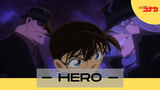 Detective Conan || - Hero -