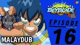 [S3.E16] Beyblade Burst : Turbo | Malay Dub