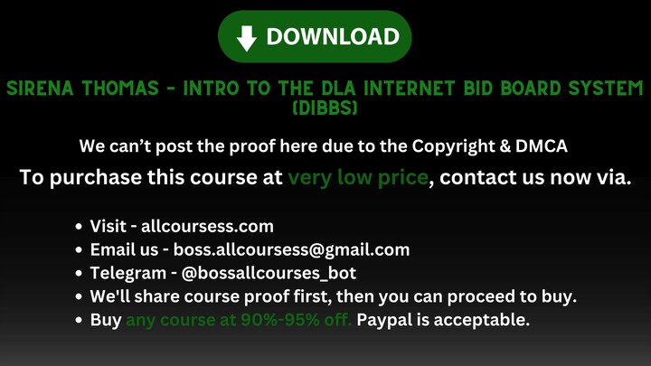 [Allcoursess.com]-Sirena Thomas – Intro to the DLA INTERNET BID BOARD SYSTEM (DIBBS)