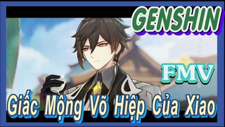 [Genshin, FMV] Giấc Mộng Võ Hiệp Của Xiao