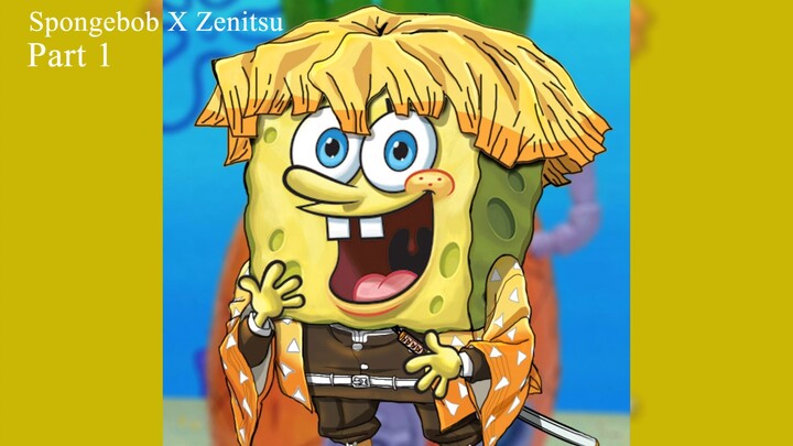 Gua Gabungin Spongebob dan Zenitsu Agatsuma dan Ini yg terjadi !!! - W_Art X RWPP ART