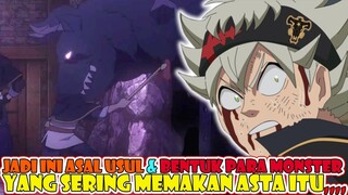 Jadi ini Asal Usul & Bentuk Monster Yang Ada Di Markas Black Bull & Yang Sering Memakan Asta Itu,,,