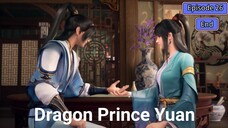 Dragon Prince Yuan Episode 26 Tamat Subtitle Indonesia