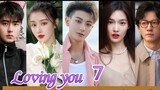 EP.7 LOVING YOU ENG-SUB