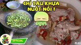Canh Nhau Thai & Những Món Ăn K.I.N.H D.ị Nổi Tiếng Ở Trung Quốc #2