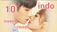 Sweet Sweet episode 10 sub indo