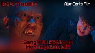 Sang !blis Akhirnya Menampakan Diri - ALUR CERITA L3TS F1GHT GH0ST - PART 17 (TAMAT)