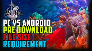 Predownload PC VS Android Version - ASTRA Knights of Veda Global