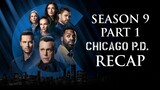 Chicago P.D. | Season 9 Part 1 (First Eight Episodes) Recap