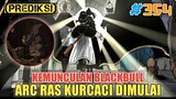 BLACKBULL MUNCUL❗ARC RAS KURCACI DIMULAI❗PREDIKSI BLACK CLOVER 354