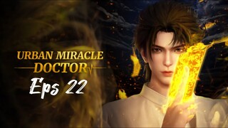 Urban Miracle Doctor Episode 22 (Sub Indonesia)