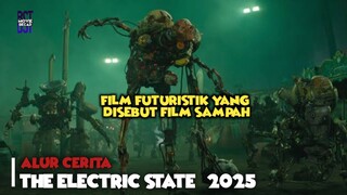 The Electric State (2025) | Alur Cerita dan Penjelasan Ending Kenapa Film Ini Disebut Film Sampah
