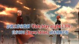 【PCS Anime/官方OP延长/UBW】「Fate/stay night」【Brave Shine】官方OP2曲 剧本级加长版 PCS Studio