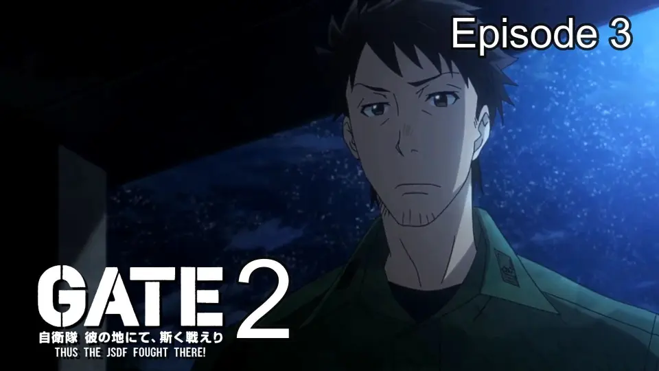 Gate: Thus the JSDF Fought There! (Season 2): Episode 3 - Bilibili