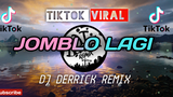 TikTokViral ‼️ JOMBLO LAGI DJ DERRICK