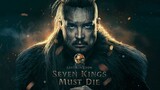 The Last Kingdom: Seven Kings Must Die 2023 Netflix  ( Watch full movie : link in description)