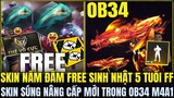OB34 - Sinh Nhật Free Fire 5 Tuổi Tặng FREE Skin Nấm Đấm Mới - Skin Súng Nâng Cấp OB34 |Free Fire