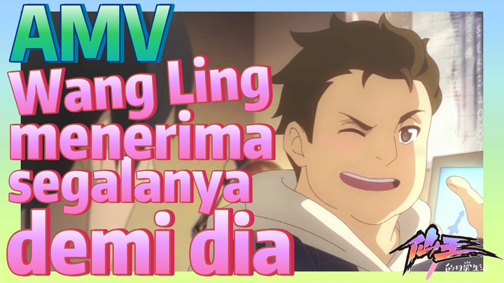 [The Daily Life of the Immortal King] AMV | Wang Ling menerima segalanya demi dia