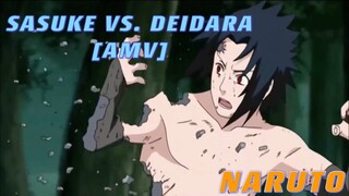 NARUTO : SAUKE VS DEIDARA [AMV]