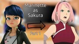 | Mlb react to Marinette as Sakura from Naruto| Part 1/2 | Read description |