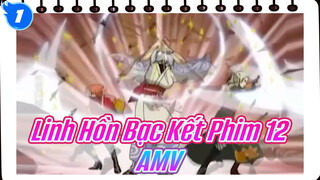 Linh Hồn Bạc Kết Phim Tập 12 | AMV_1