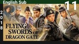 Flying Swords Of Dragon Gate EP11 (EngSub 2018) Action Historical Martial Arts