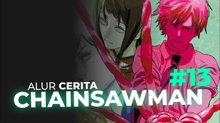 DENJI JADI INCARAN SELURUH DUNIA | ALUR CERITA CHAINSAW MAN Part 13