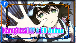Kompilasi OP & ED Anime yang Tidak Bisa Dijelaskan tapi Hebat_1