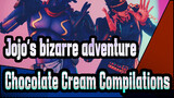 [Jojo's bizarre adventure/MMD] Chocolate Cream Compilations_K