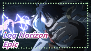 [Log Horizon] Epic