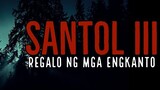 SANTOL III - REGALO NG MGA ENGKANTO