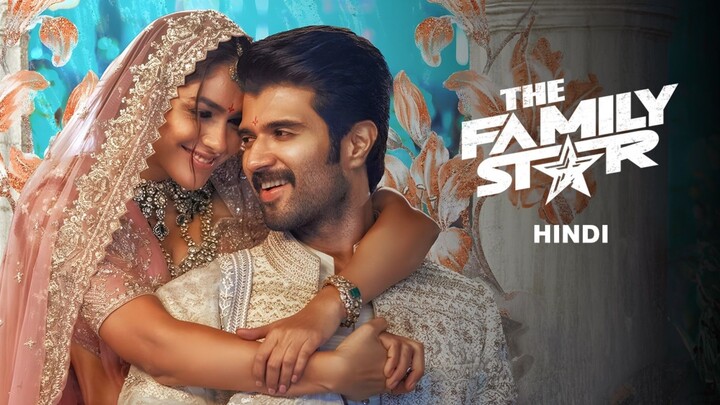 THE FAMILY STAR 2160P Dual audio Hindi - Telugu