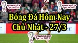 Lịch Thi Đấu Bóng Đá Hôm Nay 27/3 - Vòng Loại World Cup 2022 Bắc Trung Mỹ - Thông Tin Bảng Xếp Hạng