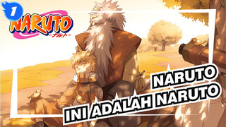 NARUTO| Ini adalah NARUTO！！！！_1